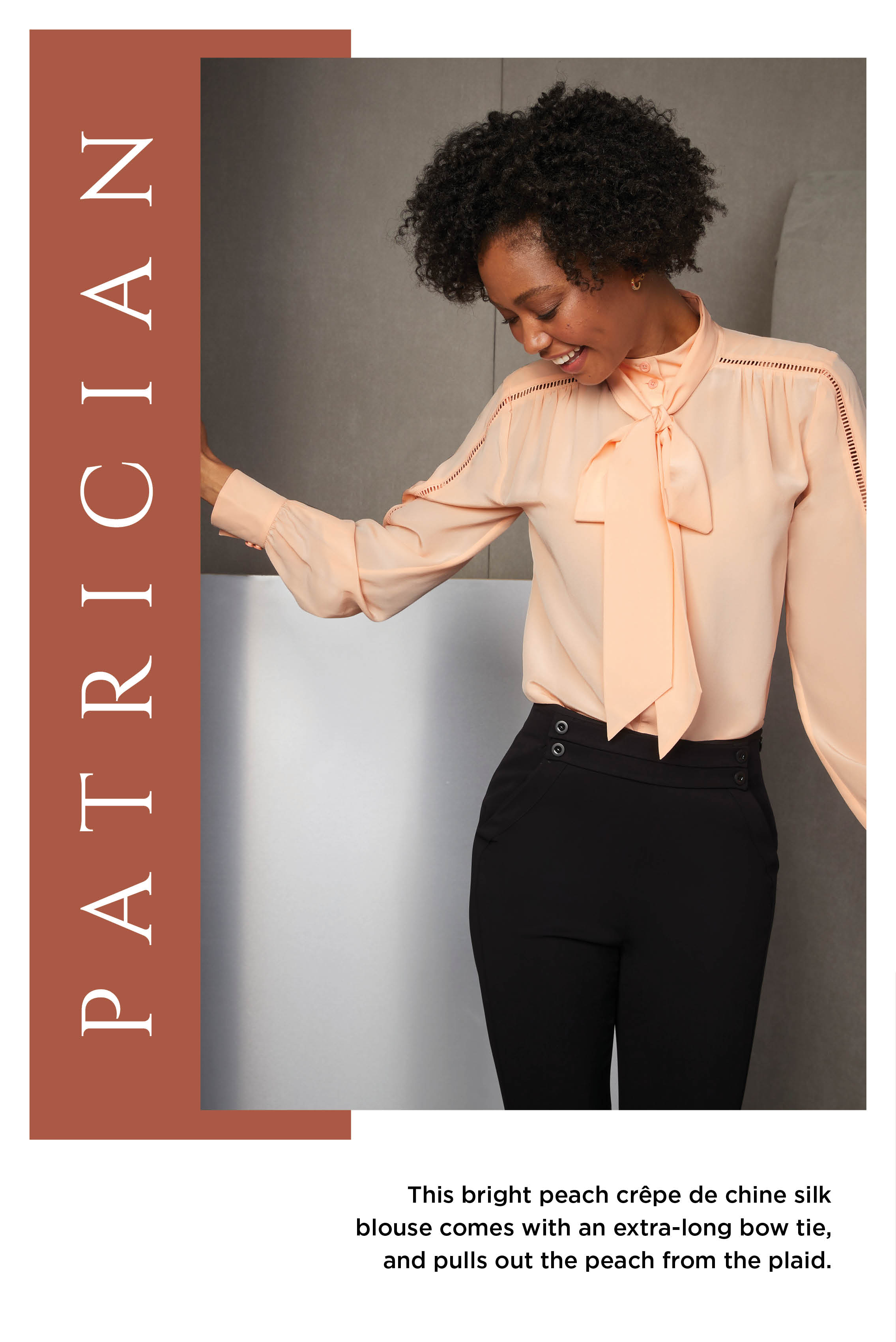 This silk crêpe de chine bow blouse in bright peach sets the tone for celebrating with its ladder stitch details, plus the shirring at the yoke and cuffs. In contrast, the high-waisted pants in fluid black crêpe borrow from men’s formal attire.