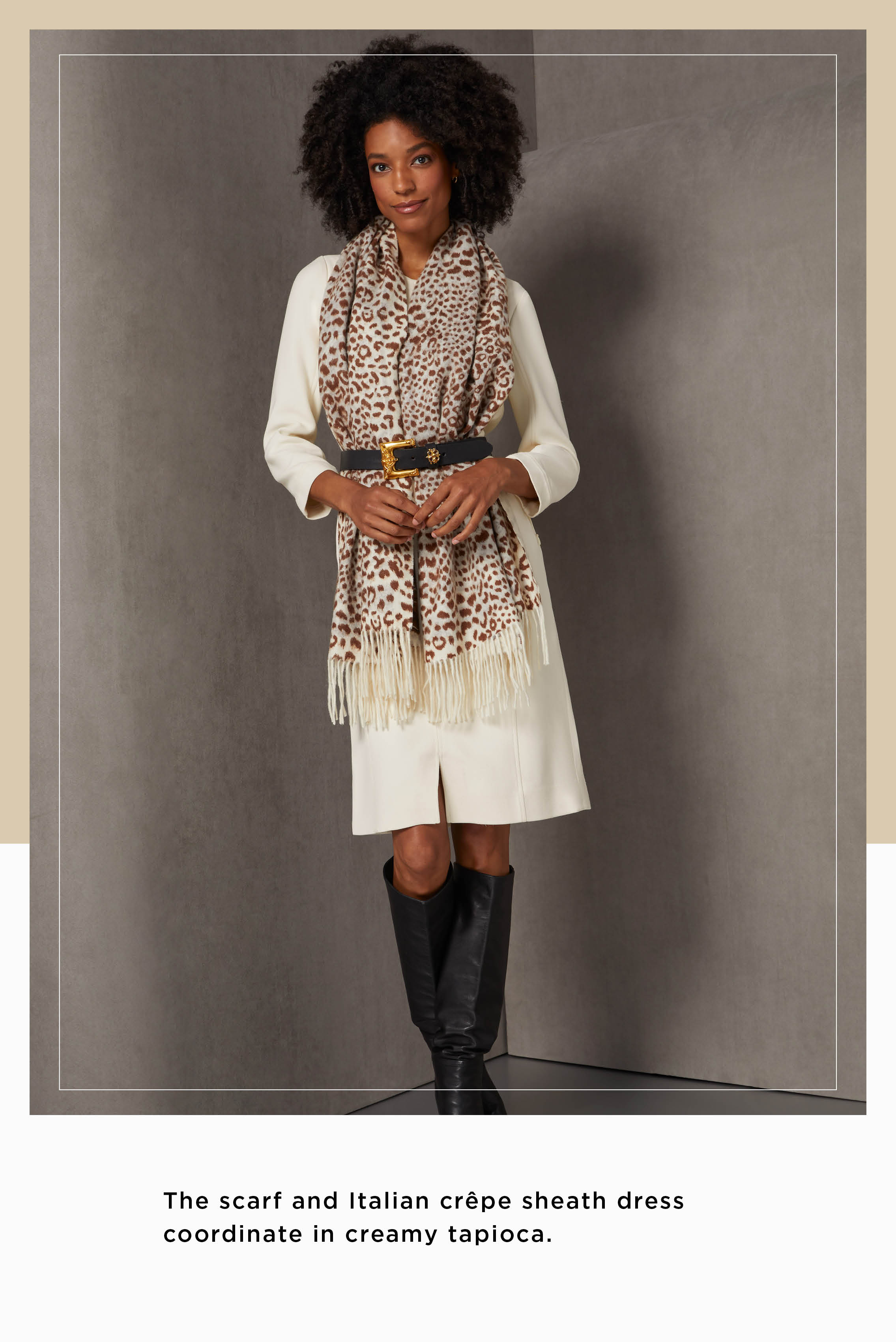 The warm camel shade, along with the leopard spots on the Italian wool scarf, finds its echo in the gold touches of the rococo buckle and keeper on the black Italian belt.