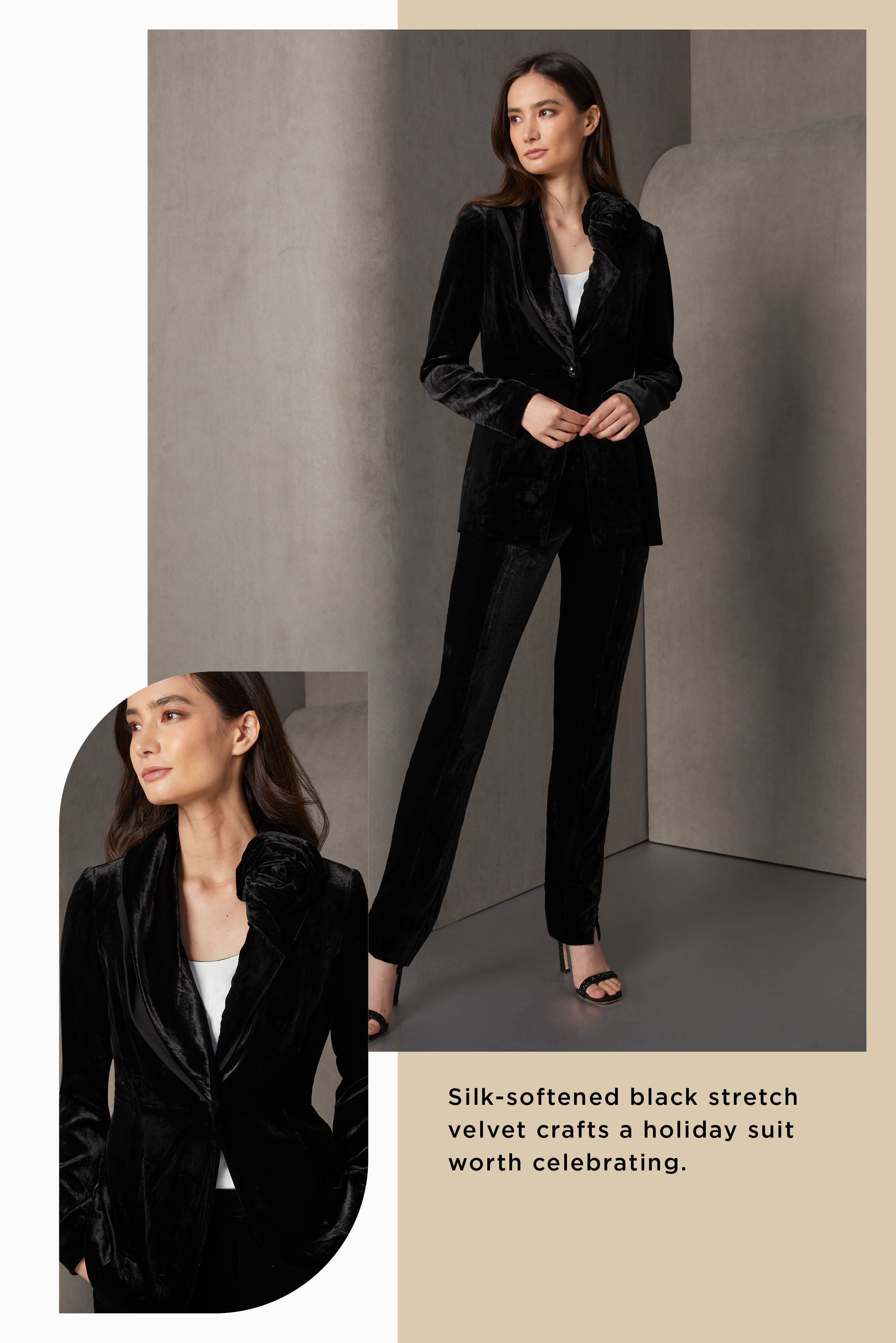 Silk-softened black stretch velvet crafts a holiday suit worth celebrating. The blazer has a self rose sculpted into the left shawl collar. The lapel design is underscored with an under-collar of stretch crêpe.